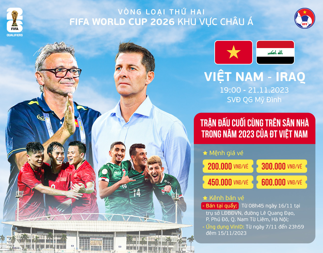 Thông tin bán vé trận Việt Nam - Iraq, diễn ra lúc 19h ngày 21-11 trên sân Mỹ Đình - Ảnh: VFF